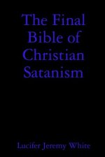 Final Bible of Christian Satanism
