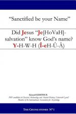 Did Jesus Je[hovah]-salvation know God's name?