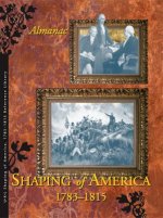 Shaping of America 1783-1815: Almanac