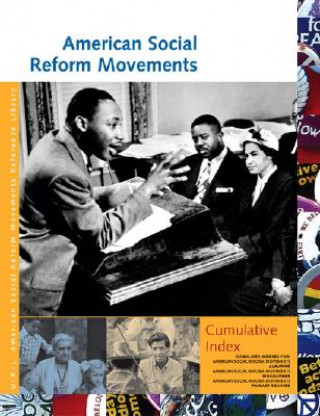 American Social Reform Movements Reference Library: Cumulative Index