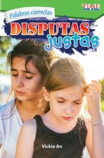 Palabras Correctas: Disputas Justas (Just Right Words: Fighting Fair)