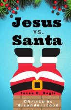 Jesus vs. Santa
