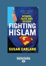 Fighting Hislam: Women, Faith and Sexism (Large Print 16pt)