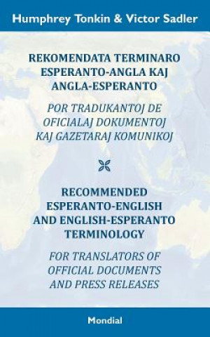 Rekomendata terminaro Esperanto-angla kaj angla-Esperanto por tradukantoj de oficialaj dokumentoj kaj gazetaraj komunikoj