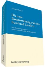 Die neue Finanzordnung zwischen Bund und Ländern