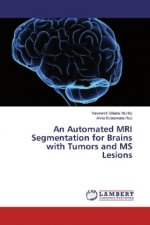 An Automated MRI Segmentation for Brains with Tumors and MS Lesions