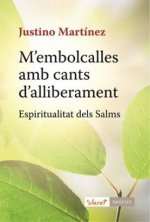 M'embolcalles amb cants d'alliberament : espiritualitat dels salms