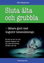 Sluta alta och grubbla