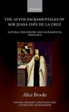 autos sacramentales of Sor Juana Ines de la Cruz
