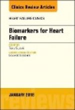 Biomarkers for Heart Failure, An Issue of Heart Failure Clinics