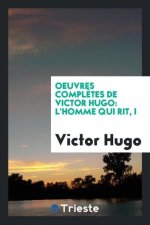 Oeuvres Compl tes de Victor Hugo