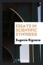 Essays in Scientific Synthesis