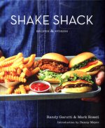 Shake Shack: Recipes and Stories