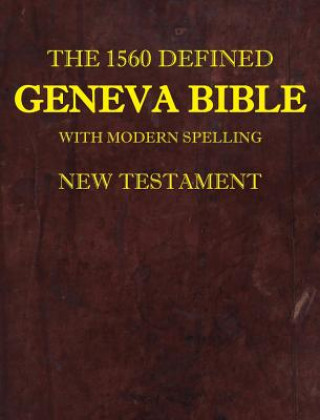 1560 Defined Geneva Bible