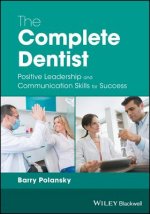 Complete Dentist - Positive Leadership and Communication Skills for Success