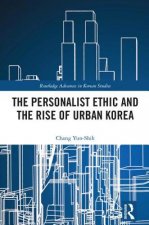 Personalist Ethic and the Rise of Urban Korea