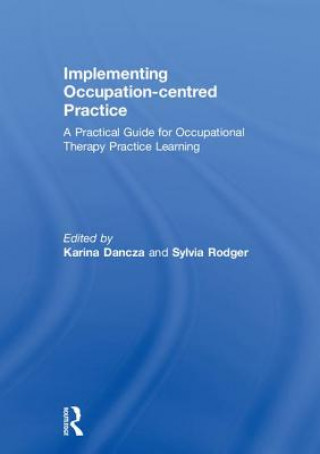 Implementing Occupation-centred Practice