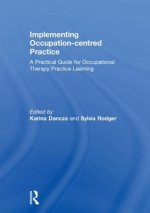 Implementing Occupation-centred Practice
