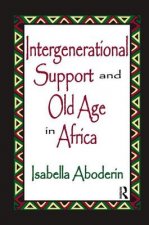 Intergenerational Support and Old Age in Africa