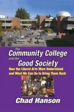 Community College and the Good Society