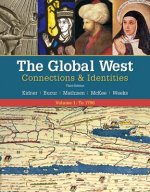 Global West: Connections & Identities, Volume 1: To 1790