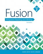 Fusion: Integrated Reading and Writing, Book 2 (w/ MLA9E Updates)