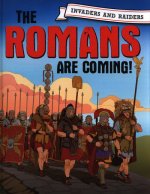 Invaders and Raiders: The Romans are coming!