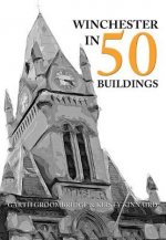 Winchester in 50 Buildings
