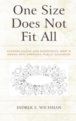 One Size Does Not Fit All