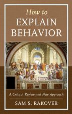 How to Explain Behavior
