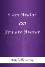 I am Avatar ∞ You are Avatar