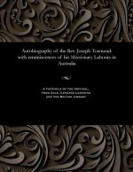Autobiography of the Rev. Joseph Townend