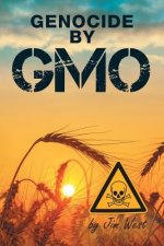 Genocide by GMO
