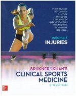 Brukner and Khans Clinical Sports Medicine Injuries, Volume 1
