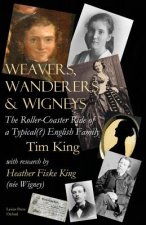 Weavers, Wanderers & Wigneys