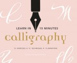 Learn in 15 Minutes: Calligraphy