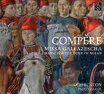 Missa Galeazescha-Music for the Duke of Milan