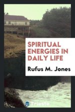 Spiritual Energies in Daily Life