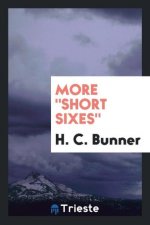 More Short Sixes