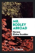 Mr. Bodley Abroad