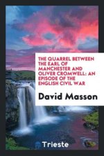 Quarrel Between the Earl of Manchester and Oliver Cromwell