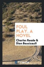 Foul Play. a Novel