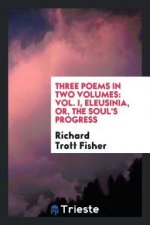 Three Poems in Two Volumes