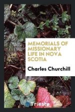 Memorials of Missionary Life, in Nova Scotia
