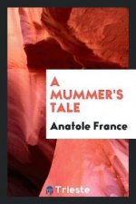 Mummer's Tale
