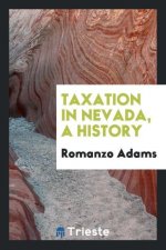 Taxation in Nevada, a History