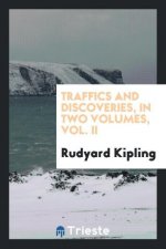 Traffics and Discoveries, in Two Volumes, Vol. II