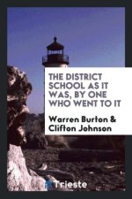 District School as It Was, by One Who Went to It