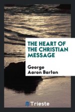 Heart of the Christian Message
