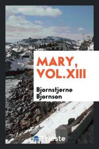 Mary, Vol.XIII